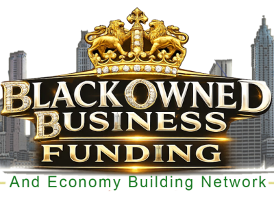 The Black Owned Business Funding an Economy Building Network